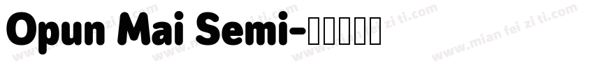 Opun Mai Semi字体转换